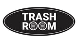 Signs ByLITA Oval Trash Room Sign - Laser-Engraved Lettering | Durable ABS Plastic | Vibrant Colors | Powerful Foam Tape