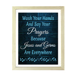 Designs ByLITA Wash Your Hands And Say Your Prayers Because Jesus And Germs Are Everywhere, Wall Print (Framed) | Home Decor