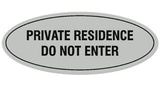 Signs ByLITA Oval Private Residence Do Not Enter Sign - Laser-Engraved Lettering | Durable ABS Plastic | Vibrant Colors | Powerful Foam Tape