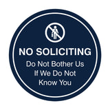 Circle No Soliciting Do Not Bother Us If We Do Not Know You Wall or Door Sign