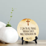 I Can Do All Things Through Christ Who Strengthens Me Phil 4:13 Circle Table Sign with Acrylic Stand (5x5") | Religious Home Décor
