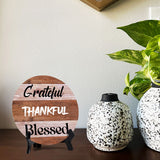 Grateful Thankful Blessed Circle Table Sign with Acrylic Stand (5x5") | Religious Home Decor