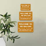 Classic Framed Plus Welcome To The Balcony Where The Neighbors Listen To Good Music Whether They Want To Or Not. Wall or Door Sign | Funny Home Decor