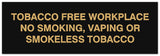 Signs ByLITA Basic Tobacco Free Workplace No smoking, vaping or smokeless tobacco Sign - Laser-Engraved Lettering | Durable ABS Plastic | Vibrant Colors | Powerful Foam Tape