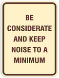 Signs ByLITA Portrait Round Be considerate keep noise to a minimum Sign - Laser-Engraved Lettering | Durable ABS Plastic | Vibrant Colors | Powerful Foam Tape
