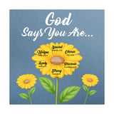God Says You Are... 5"x 5" Square Table Sign With Acrylic Easel | Religious Home Decor