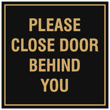 Signs ByLITA Square Please Close Door Behind You Sign - Easy Installation | Durable Material