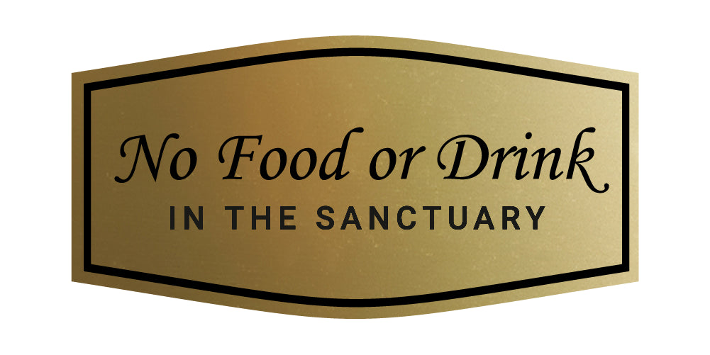 Fancy No Food Or Drink In The Sanctuary Wall or Door Sign