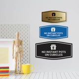 Signs ByLITA Fancy No Instant Pots on Cubicles Funny Office Wall or Door Sign