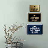 Signs ByLITA Classic Framed It's Always A Full Moon In Here Wall or Door Sign