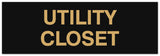 Signs ByLITA Basic Utility Closet Sign - Laser-Engraved Lettering | Durable ABS Plastic | Vibrant Colors | Powerful Foam Tape