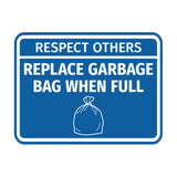 Signs ByLITA Classic Framed Respect Others, Replace Garbage Bag When Full Wall or Door Sign