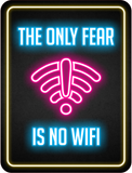 Portrait Round Plus The Only Fear Is No WiFi Wall or Door Sign | Easy Installation | Gaming | Home Decor