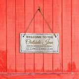 Welcome to the Outside Inn Serving Whatever You Bring! 5x10 Hanging Wall or Door Sign | Warm Welcoming Signage For Homes