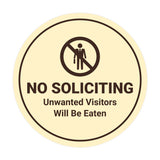 Circle No Soliciting Unwanted Visitors Will Be Eaten Wall or Door Sign
