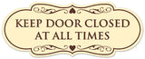 Signs ByLITA Designer Keep Door Closed at All Times Sign - Easy Installation | Durable Wall or Door Sign