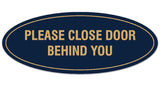 Signs ByLITA Oval Please Close Door Behind You Sign - Laser-Engraved Lettering | Durable ABS Plastic | Vibrant Colors | Powerful Foam Tape