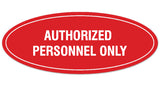 Signs ByLITA Oval Authorized Personnel Only Sign - Laser-Engraved Lettering | Durable ABS Plastic | Vibrant Colors | Powerful Foam Tape