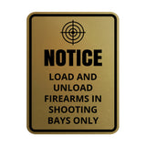 Signs ByLITA Portrait Round Notice: Load and Unload Firearms In Shooting Bays Only Door or Wall Sign Easy Installation | Health And Safety | Building And Danger Signs