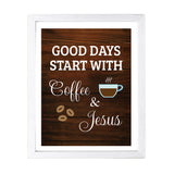 Designs ByLITA Good Days Start With Coffee & Jesus, Wall Print Art | Funny Coffee Home & Office Decor (Unframed or Framed)