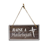 Raise A Hallelujah 5x10 Hanging Plus Wall or Door Sign | Religious Home Decor