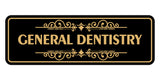Signs ByLITA Standard General Dentistry Wall or Door Sign