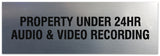 Signs ByLITA Basic Property Under 24 Audio Video Recording Sign - Laser-Engraved Lettering | Durable ABS Plastic | Vibrant Colors | Powerful Foam Tape