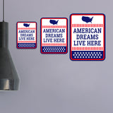 Portrait Round Plus American Dreams Live Here Door or Wall Sign | Easy Installation | Patriotic Stars and Stripes USA Pride Sign