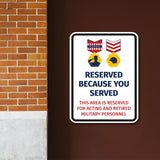 Portrait Round Plus Reserved Because You Served: This Area Is Reserved For Acting & Retired Military Personnel Door or Wall Sign Honor Veterans with Military Signs | US Pride | Veteran Gratitude and Discount Signs