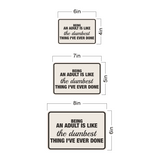 Classic Framed Plus Being An Adult Is Like The Dumbest Thing I've Ever Done Wall or Door Sign | Funny Man Cave Décor