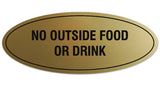 Signs ByLITA Oval No Outside Food or Drink Sign - Laser-Engraved Lettering | Durable ABS Plastic | Vibrant Colors | Powerful Foam Tape
