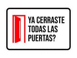 Classic Framed Plus Ya cerraste todas las puertas? Door or Wall Sign | Bilingual | Home Sign