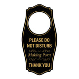 Signs ByLITA Please Do Not Disturb. Making Porn. Thank You Door Hanger