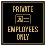 Signs ByLITA Square Private Employees Only Wall or Door Sign