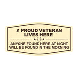 Signs ByLITA Fancy A Proud Veteran Lives Here Anyone Found Here At Night Will Be Found In The Morning Easy Installation | Honor Veterans with Military Signs | US Pride | Businesses and Homes Wall or Door Sign