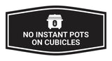 Signs ByLITA Fancy No Instant Pots on Cubicles Funny Office Wall or Door Sign