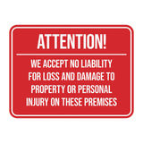 Signs ByLITA Classic Framed Attention! We Accept No Liability For Loss and Damage to Property or Personal Injury On These Premises Door or Wall Sign Easy Installation | Warning Health & Safety | Office & Venues