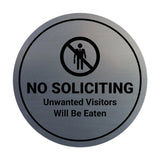 Circle No Soliciting Unwanted Visitors Will Be Eaten Wall or Door Sign