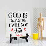 God Is Within Me I Will Not Fail Psalm 46:5 5"x 5" Square Table Sign With Acrylic Easel | Religious Home Decor
