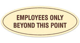 Signs ByLITA Oval Employees Only Beyond this Point Sign - Laser-Engraved Lettering | Durable ABS Plastic | Vibrant Colors | Powerful Foam Tape