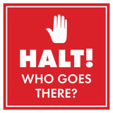 Signs ByLITA Square Halt! Who Goes There? (Hand) Wall or Door Sign