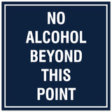 Signs ByLITA Square No Alcohol Beyond This Point Sign - Easy Installation | Durable Material
