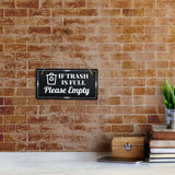 If Trash is Full Please Empty 5x10 Hanging Plus Wall or Door Sign | Home & Office Décor