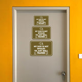 Classic Framed Plus My Dog Is Not Spoiled I'm Just Well Trained Wall or Door Sign | Funny Home Decor