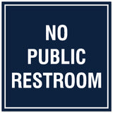 Signs ByLITA Square No Public Restroom Sign - Easy Installation | Durable Material