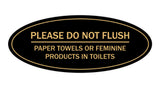 Signs ByLITA Oval Please Do Not Flush Paper Towels or Sanitary Products in Toilets Sign - Laser-Engraved Lettering | Durable ABS Plastic | Vibrant Colors | Powerful Foam Tape