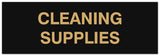 Signs ByLITA Basic Cleaning Supplies Sign - Laser-Engraved Lettering | Durable ABS Plastic | Vibrant Colors | Powerful Foam Tape