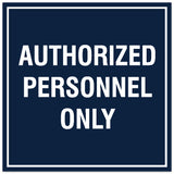Signs ByLITA Square Authorized Personnel Only Sign - Easy Installation | Durable Material