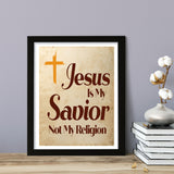 Designs ByLITA Jesus Is My Savior Not My Religion, Wall Print Art | Religious Home Decor (Unframed or Framed)