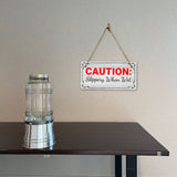 Caution: Slippery When Wet 5x10 Hanging Plus Wall or Door Sign | Home & Office Decor